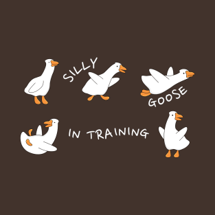 Silly Goose in Training T-Shirt