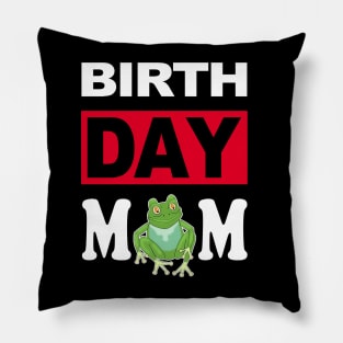 Birth Day Mom Pillow