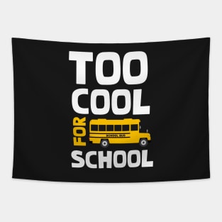 Too cool for school Tapestry