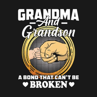 grandma and grandson a bond that can't be broken T-Shirt