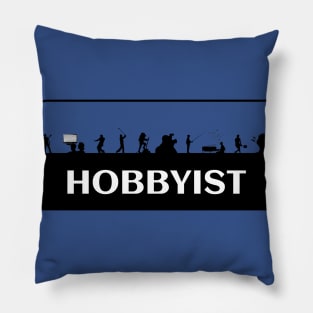 Hobbyist hobby lover apparel and merchandise Pillow