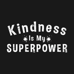 Kindness is My Superpower Unity Day Orange T-Shirt