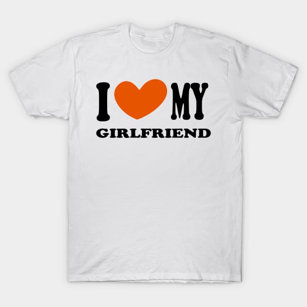 I Love My Girlfriend T-Shirts & T-Shirt Designs