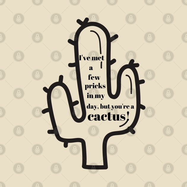 You're a cactus by Implicitly Biased