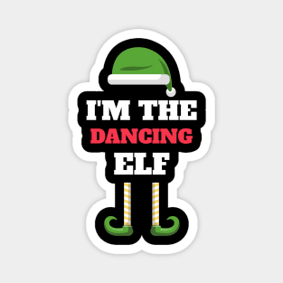 I'm the Dancing Elf! Magnet