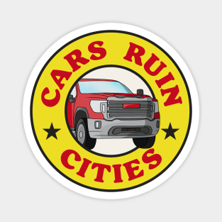 Cars Ruin Cities - Walkable City Magnet