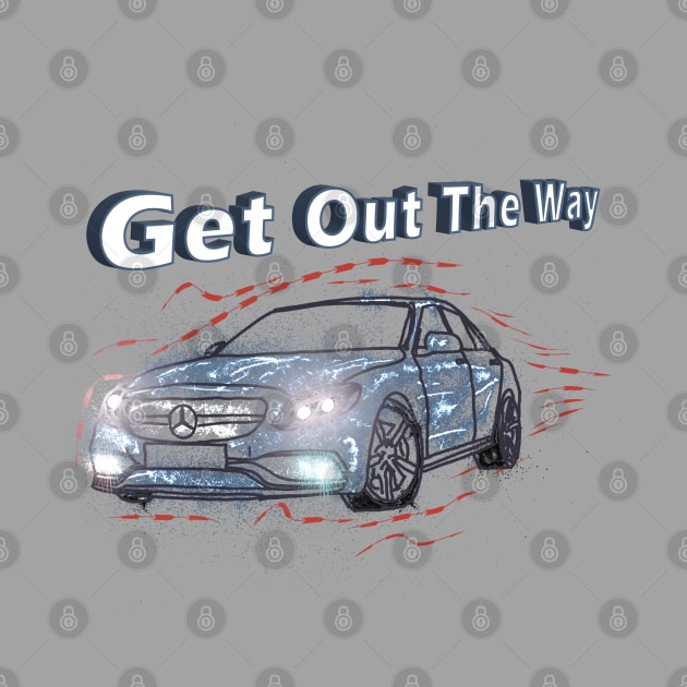 Get out the way by djmrice