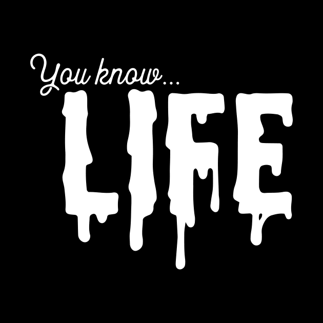 You know life by usernate