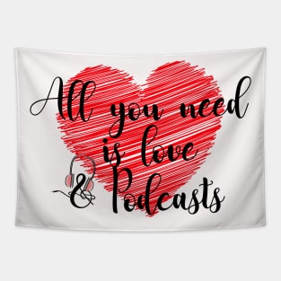 All you need is love and podcats Tapestry