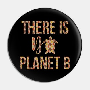 There is No Planet B Rescue Turtle Gift Pin