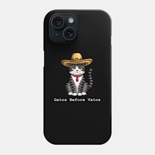 Gatos Before Vatos - ny Mexican Kitten Quote Cat Phone Case