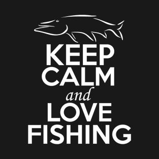 Fishing Lover Shirt | Keep Calm and Love Fishing T-Shirt