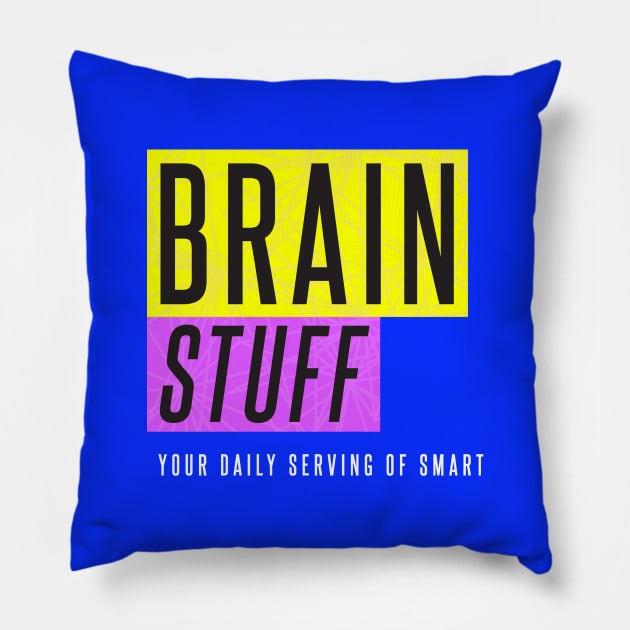 Brain Stuff Pillow by BrainStuff