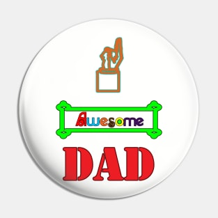 Awesome Dad Pin