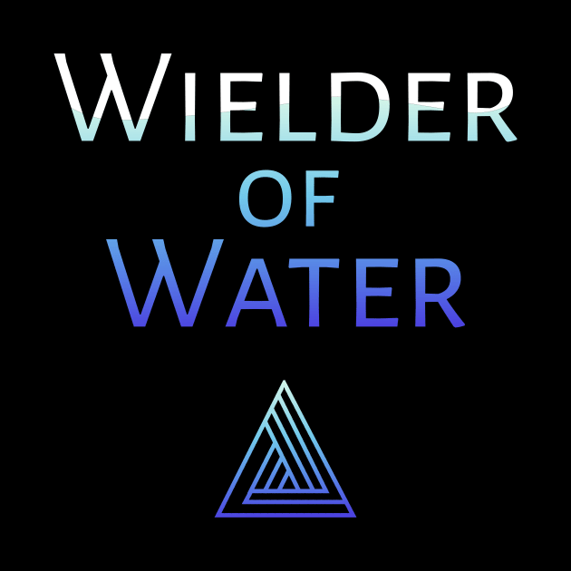 Wielder of Water by Power Wielders