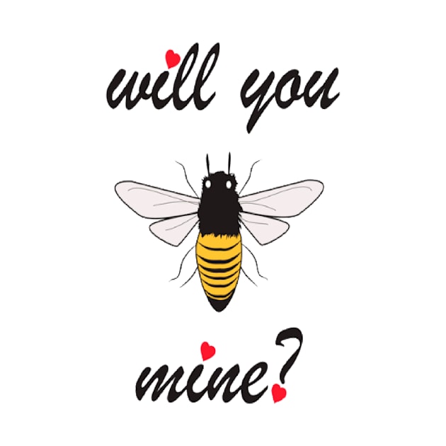 VALENTINE'S DAY - WILL YOU BE MINE- TSHIRT - LOVE by JMPrint