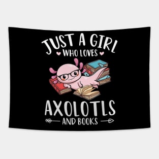 Axolotl And Books lover Just A Girl Who Loves Axolotls Tapestry