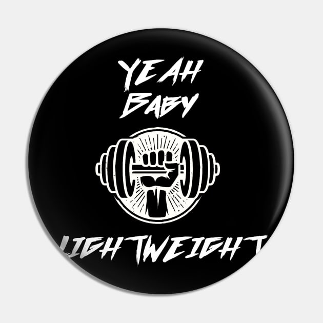 yeah baby light weight Pin by itacc