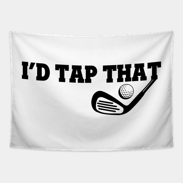 I'd Tap That Golf Tapestry by Lasso Print