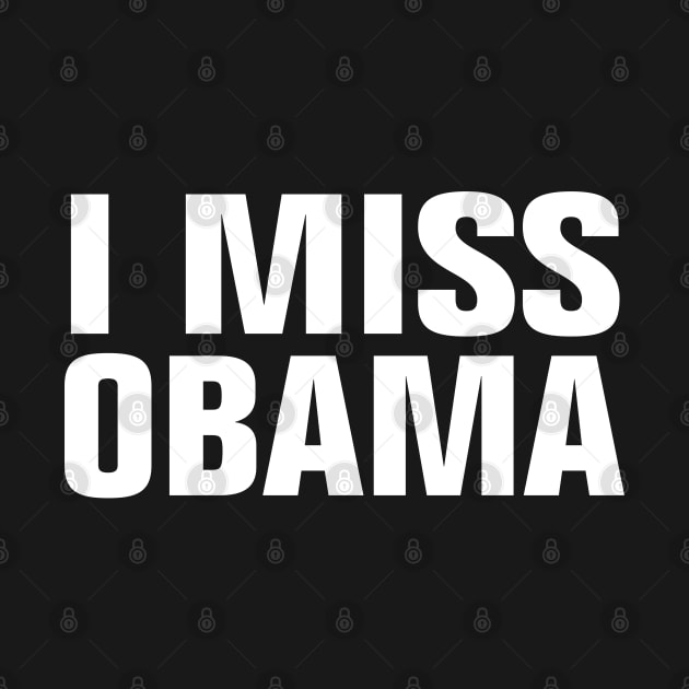 I MISS OBAMA by EmmaShirt