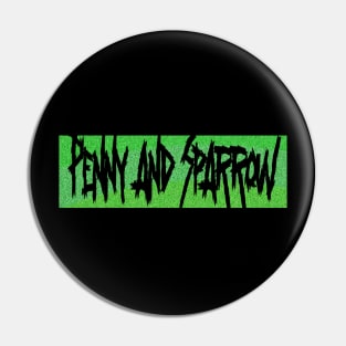 Penny and Sparrow Pin