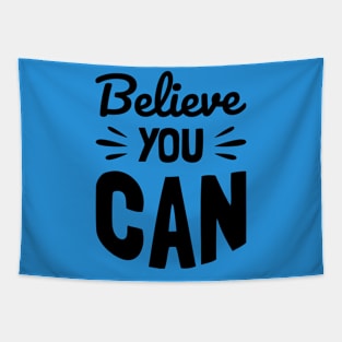 BELIEVE YOU CAN Tapestry