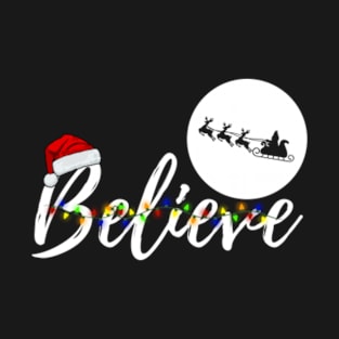 Believe - Christmas Magic - Santa Claus - December - Winter - T-Shirt