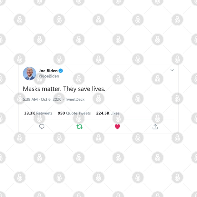 Joe Biden Tweet Masks matter. They save lives. by labstud