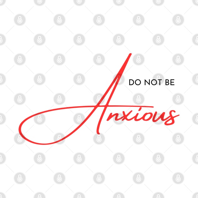 Philippians 4:6 Be Anxious for Nothing V4 by Family journey with God