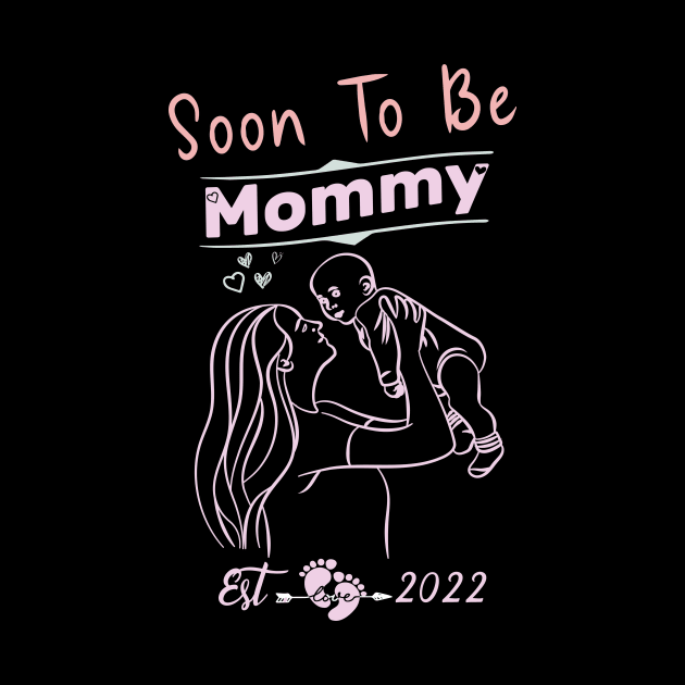 Soon to be Mommy 2022 Womens Promoted to Mommy Est 2022 by aimed2