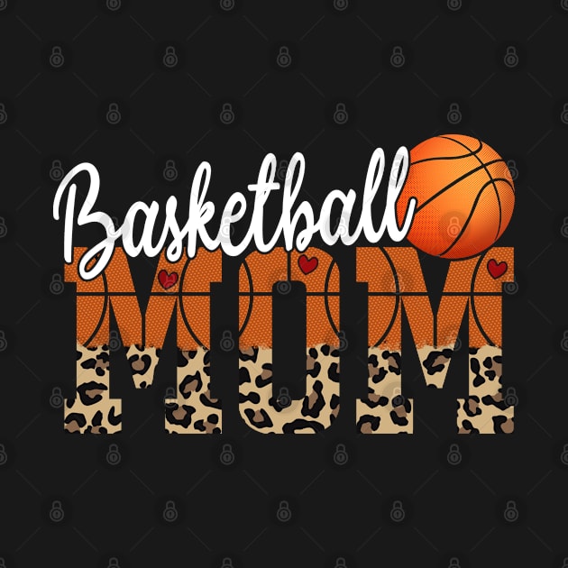 Basketball Mom - Mother's Day Gift - Leopard Print by missalona