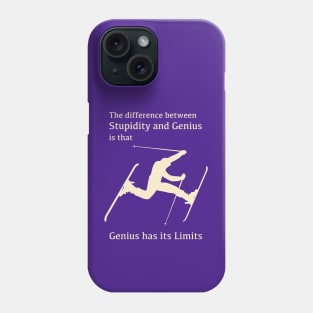 The difference between Genius and Stupidity Phone Case