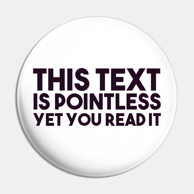 Don't Read The Text Pin by ghostlytee