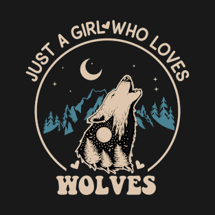 Just a Girl Who Loves wolves wolf lover Gift T-Shirt