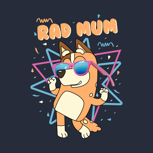 RAD MUM by Bencana