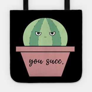 You Succ Tote