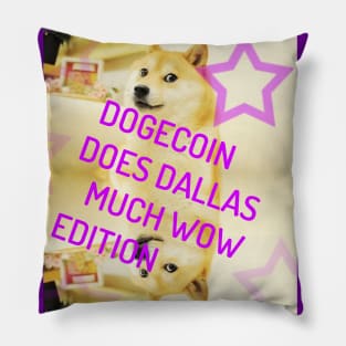 Dogecoin Does Dallas! Much Wow Edition Pillow