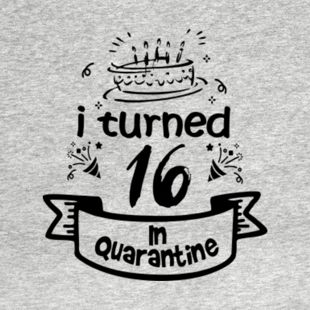 16th Birthday Gift Idea In Quarantine 2020 16 Birthday