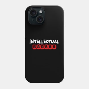 Intellectual Badass Phone Case