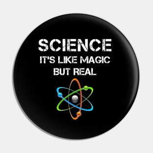 SCIENCE: It's Like Magic, But Real Pin