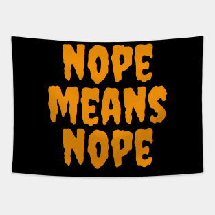 Nope Means Nope Tapestry