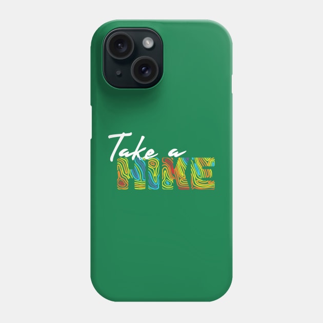 Take a Hike Phone Case by Odd Goose