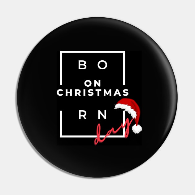 BORN ON CHRISTMAS DAY Pin by O.M design