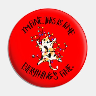 I'm Fine. This is Fine. Everything is Fine Pin