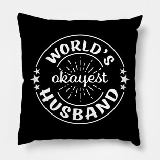 Worlds Okayest Husband Funny Sarcastic Matching Couples Family Pillow