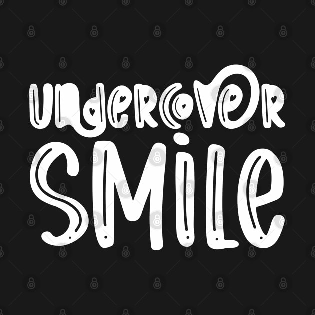 Undercover Smile by TypoSomething