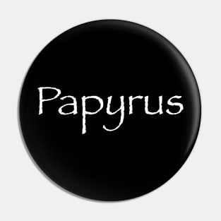 Papyrus Pin