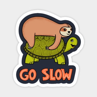 Go slow Magnet