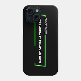 EP6 - LSW - Truly Dead - Quote Phone Case