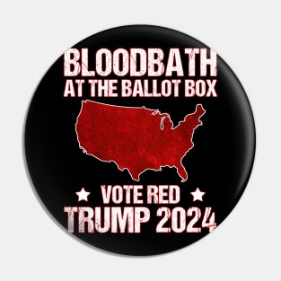 Bloodbath At The Ballot Box 2024 Vote Red USA Map MAGA Pin